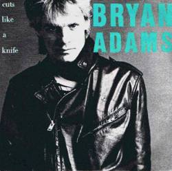 Bryan Adams : Cuts Like a Knife (Single)